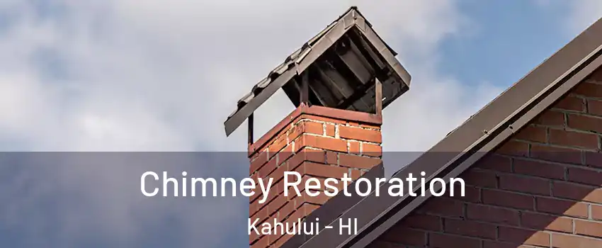  Chimney Restoration Kahului - HI