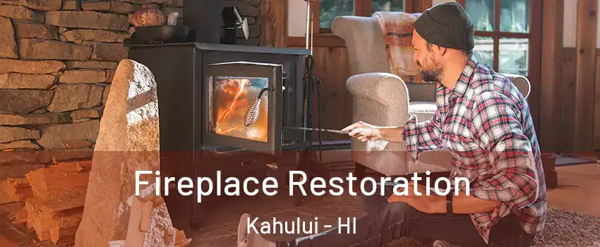  Fireplace Restoration Kahului - HI