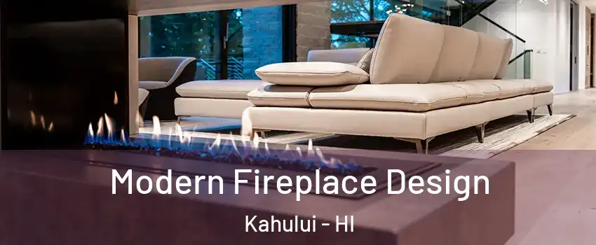  Modern Fireplace Design Kahului - HI